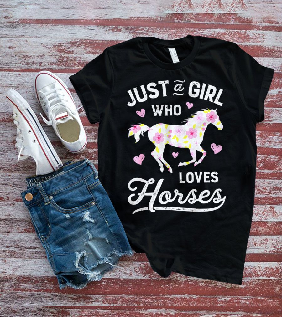 Just A Girl Who Loves Horses Floral Pattern Hearts T-Shirt