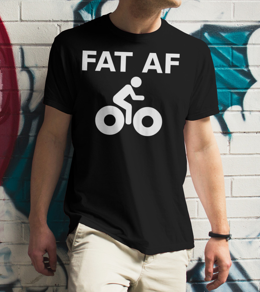 FAT AF Bike Rider T-Shirt