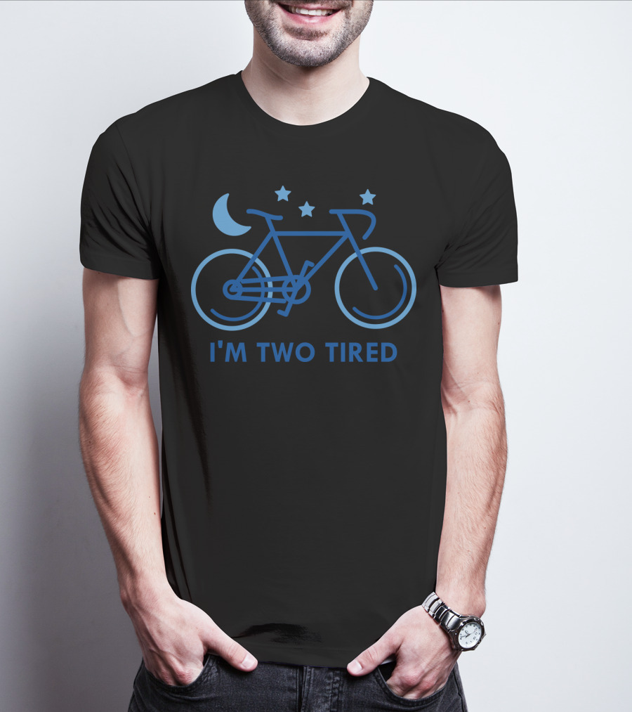 I'm Two Tired Bicycle Moon Stars T-Shirt