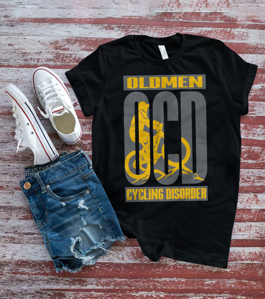 OLDMEN OCD CYCLING DISORDER BIKER T-Shirt