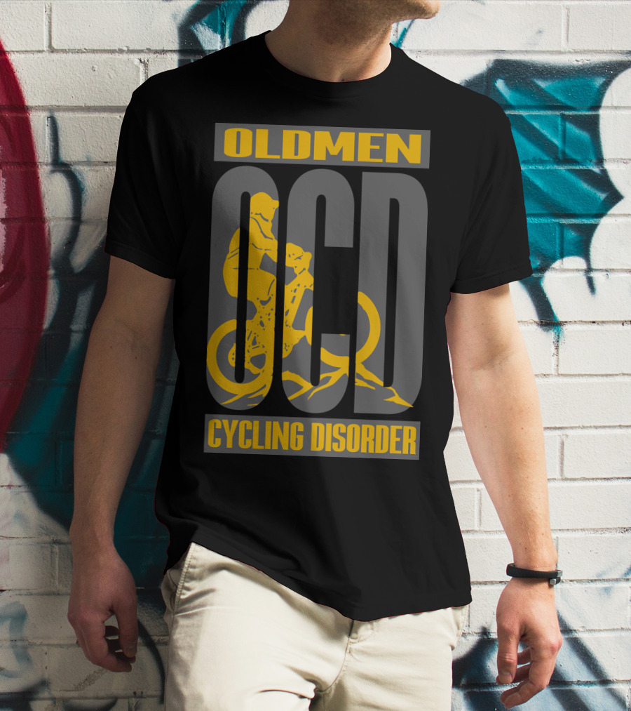 OLDMEN OCD CYCLING DISORDER BIKER T-Shirt