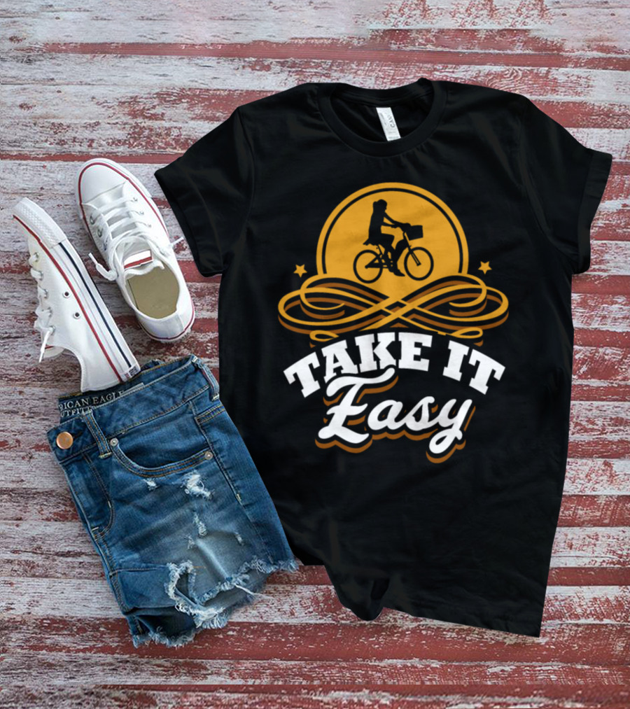 TAKE IT EASY BICYCLE BIKE BIRTHDAY RIDER T-Shirt