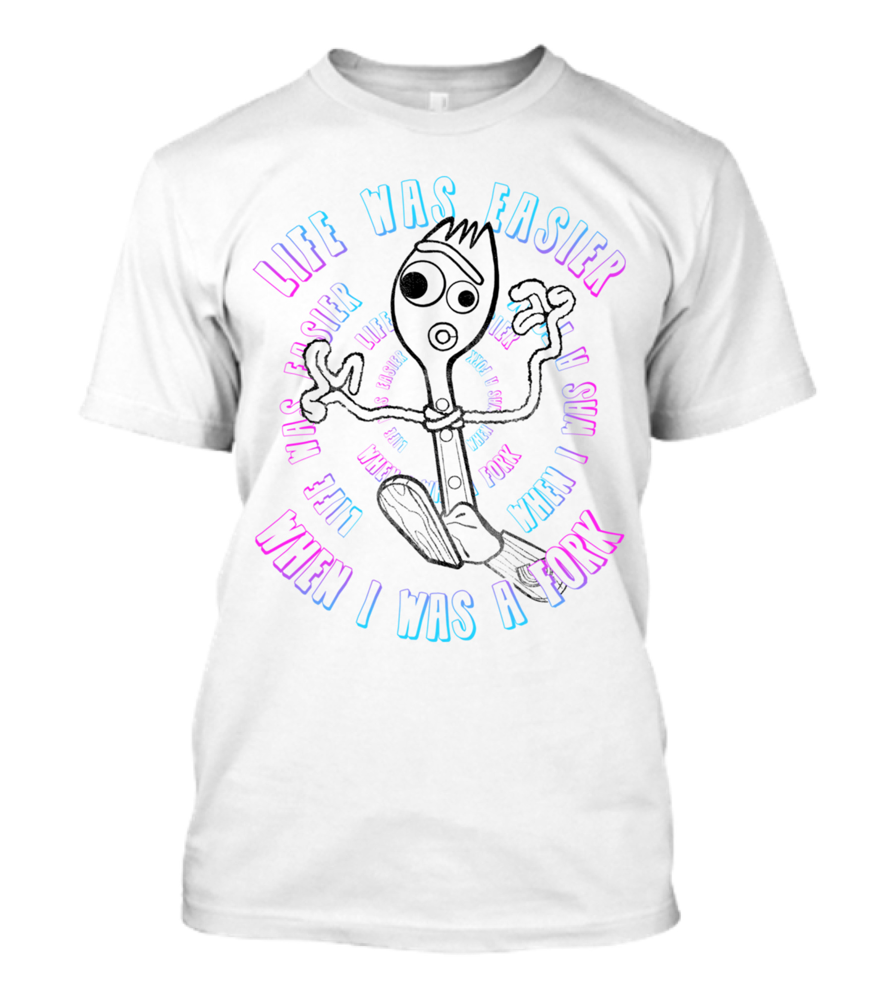 Life Was Easier When I Was A Fork Toy Character Sketch T-Shirt