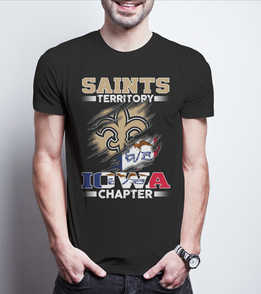 Saints Territory Iowa Chapter With Iowa Flag And Fleur-De-Lis Crest T-Shirt