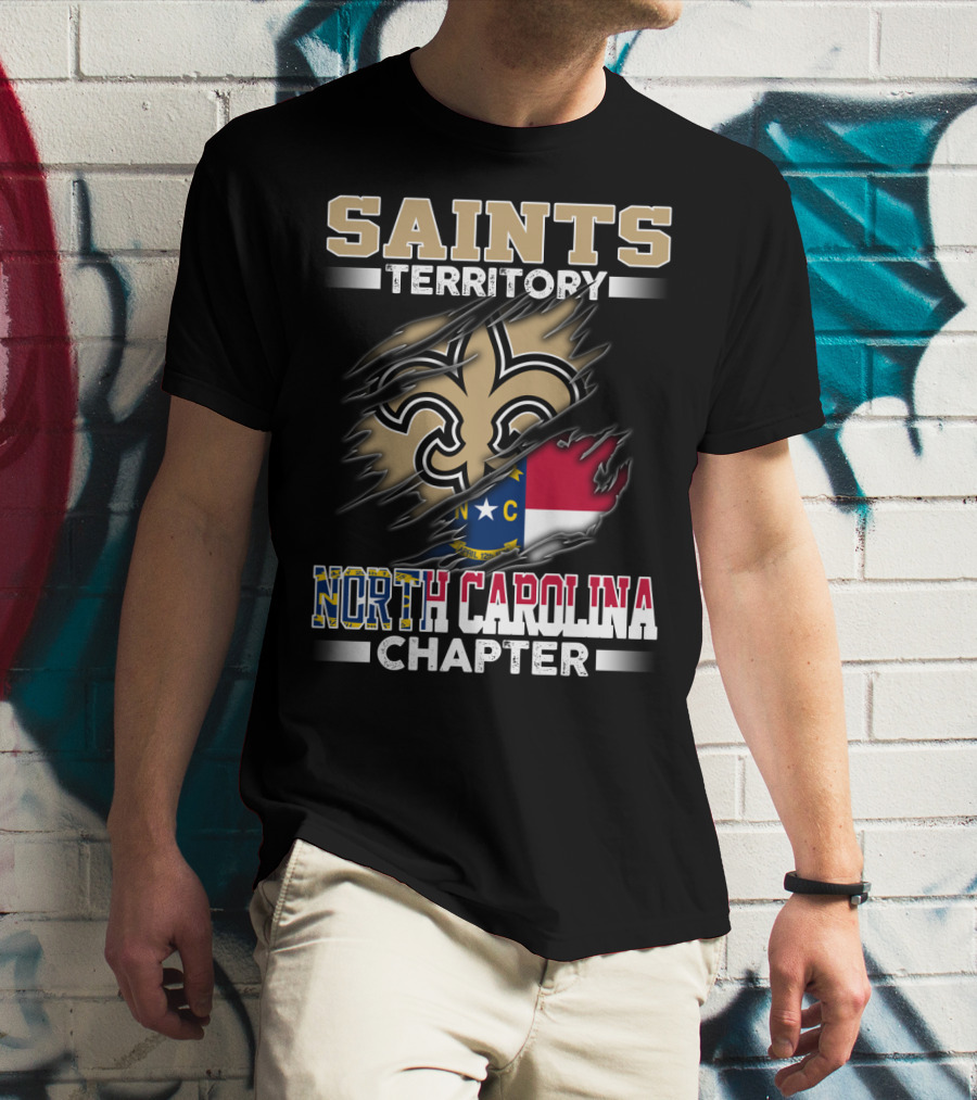 Saints Territory North Carolina Chapter Fleur-De-Lis And State Flag T-Shirt