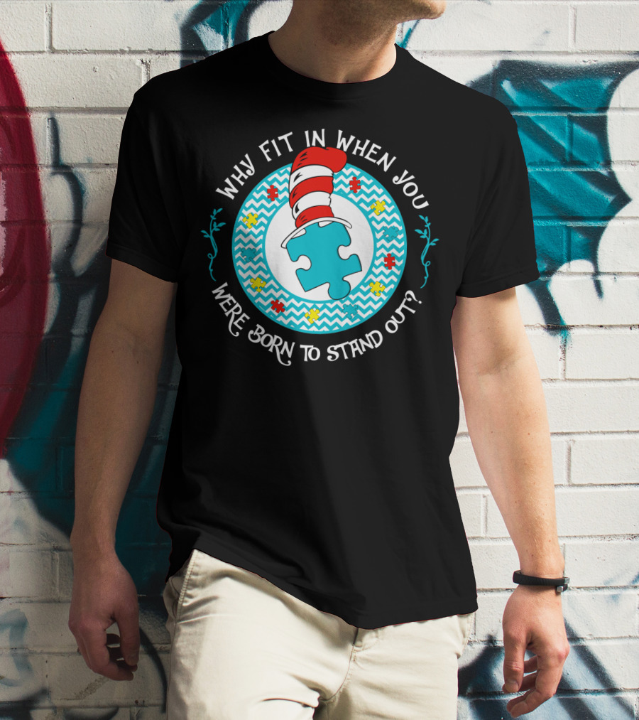 Why Fit In When You Were Born To Stand Out Puzzle Hat T-Shirt
