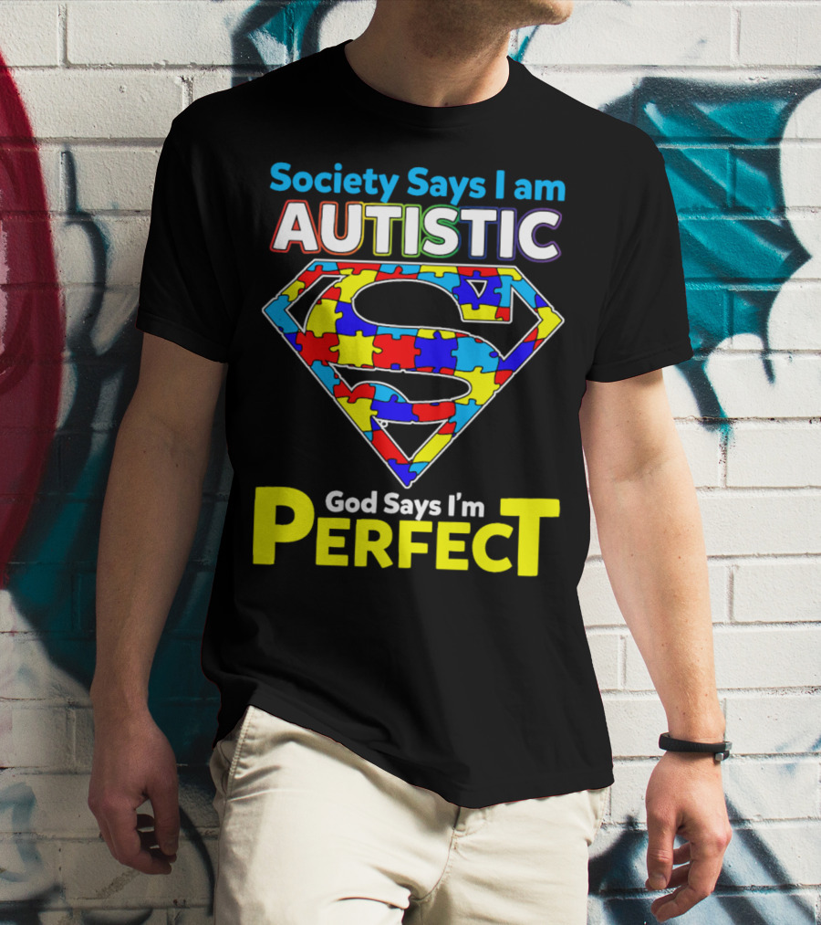 Society Says I Am Autistic God Says I'm Perfect Superman Puzzle T-Shirt