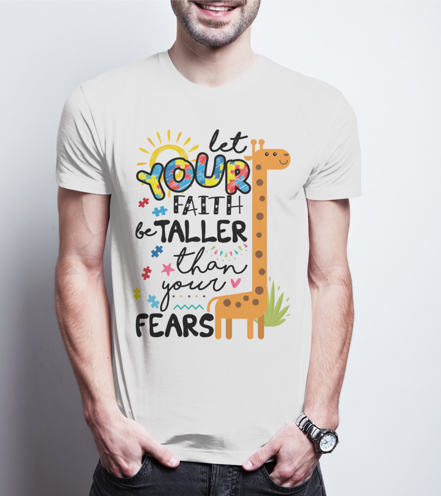Let Your Faith Be Taller Than Your Fears Giraffe Puzzle Pieces T-Shirt