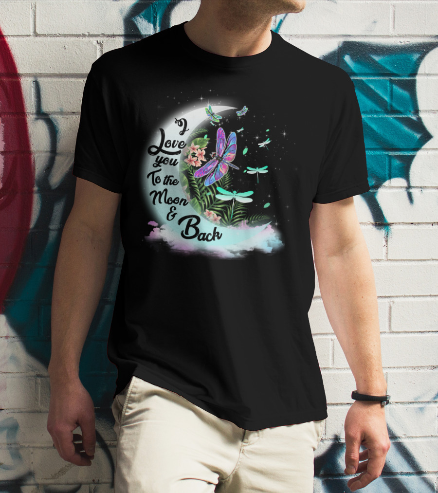 I Love You To The Moon And Back Dragonflies Moonlit Flowers T-Shirt