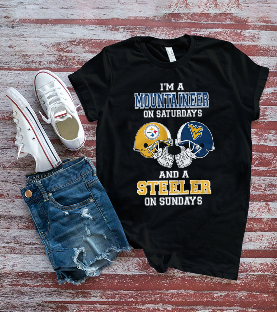 I'm A Mountaineer On Saturdays And A Steeler On Sundays T-Shirt