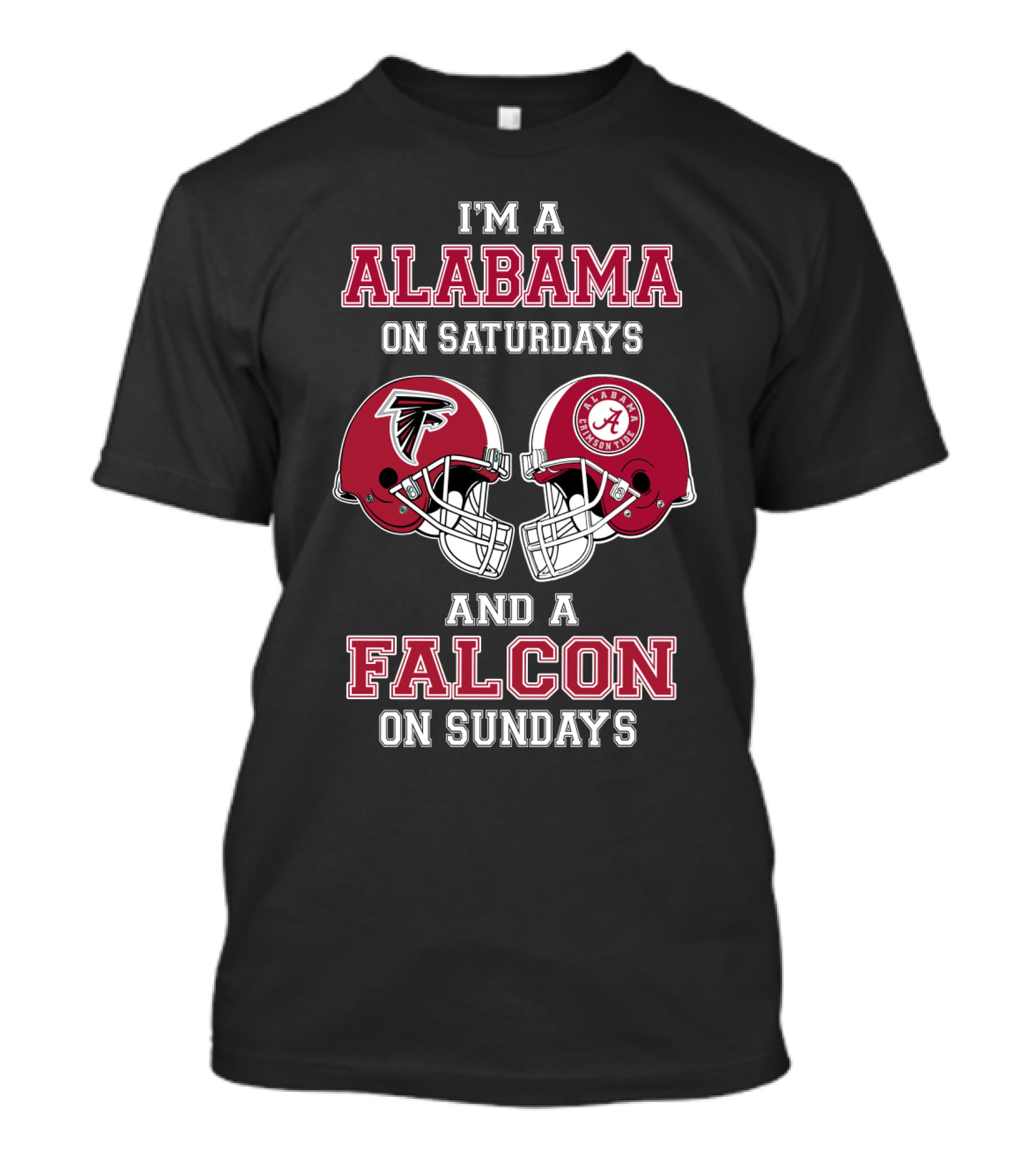 I'm A Alabama On Saturdays And A Falcon On Sundays T-Shirt