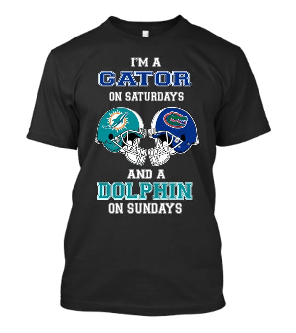 I'm A Gator On Saturdays And A Dolphin On Sundays T-Shirt