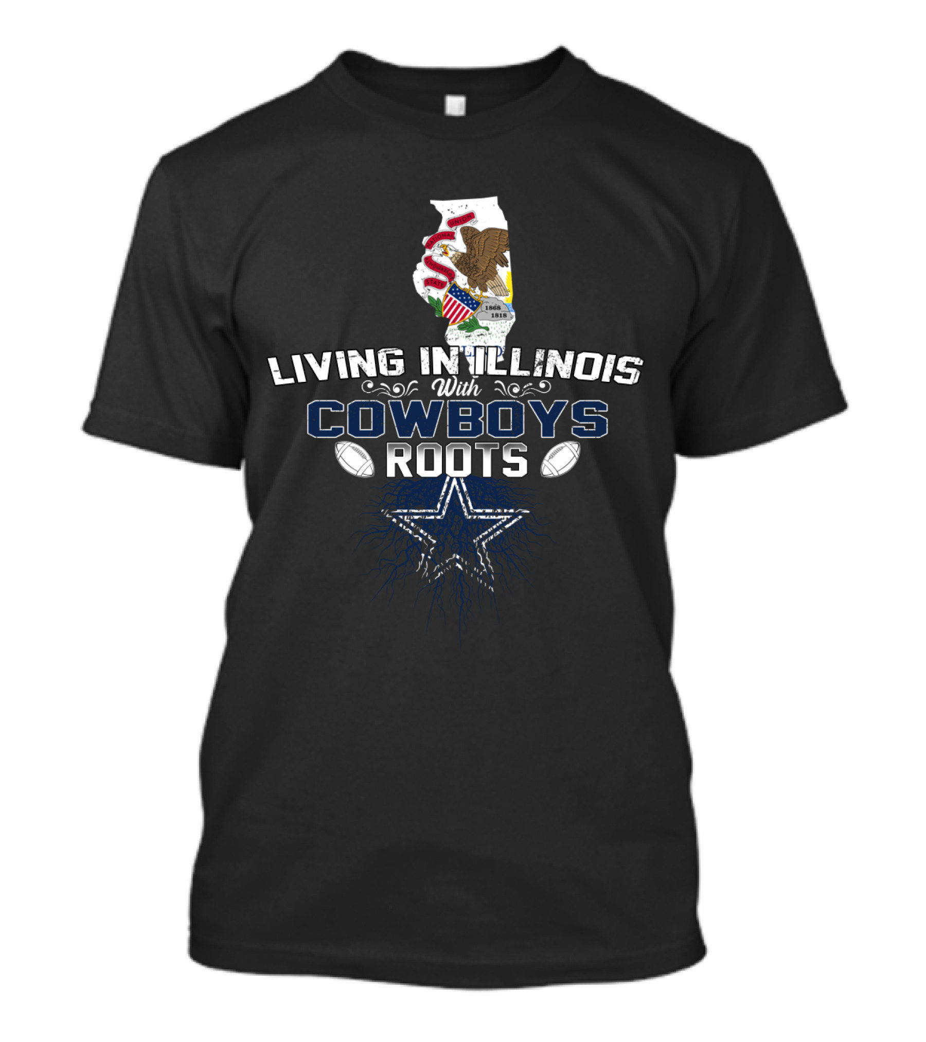 Living In Illinois With Cowboys Roots Iconic Star And Football T-Shirt