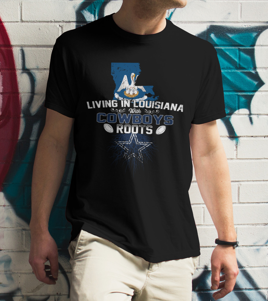 Living In Louisiana With Cowboys Roots Football Star And Pelican Map T-Shirt