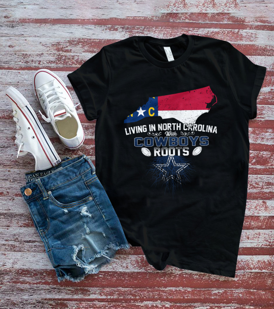 Living In North Carolina Proudly Embracing Cowboys Roots With State Map And Star T-Shirt
