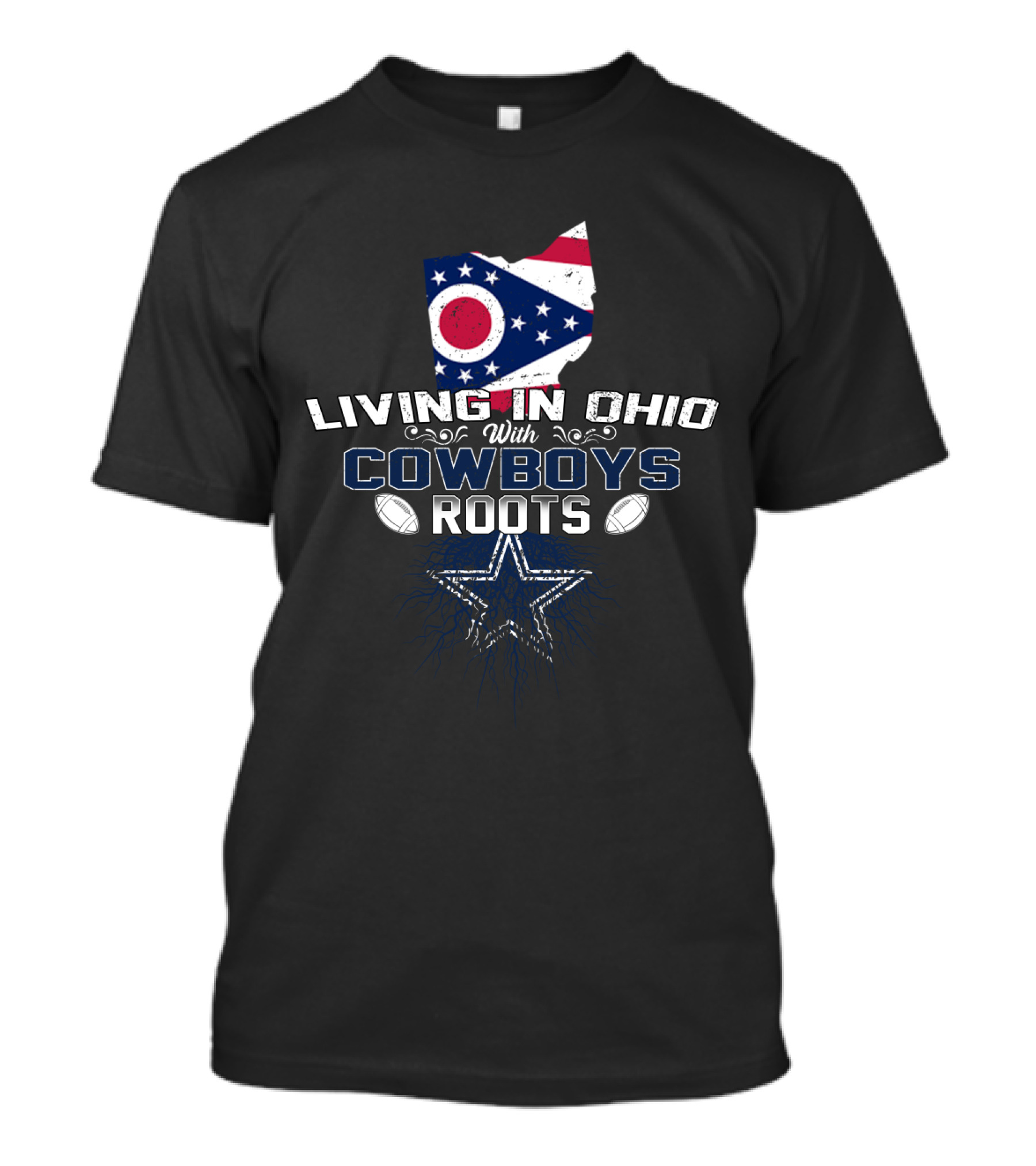 Living In Ohio With Cowboys Roots Ohio Map Star Football T-Shirt