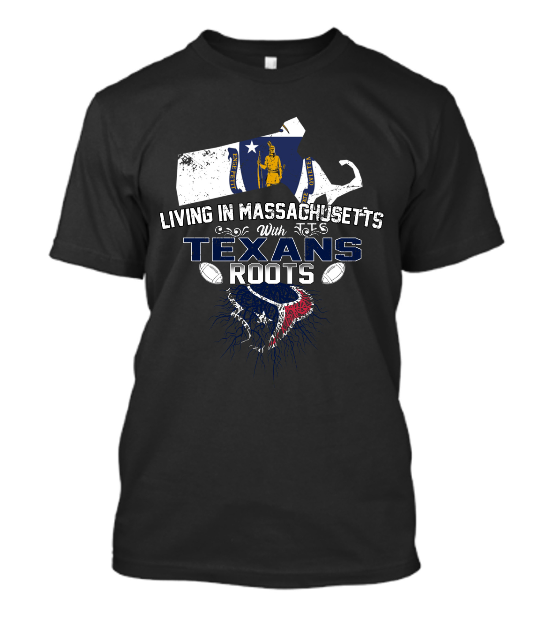 Living In Massachusetts With Texans Roots Football Emblem T-Shirt