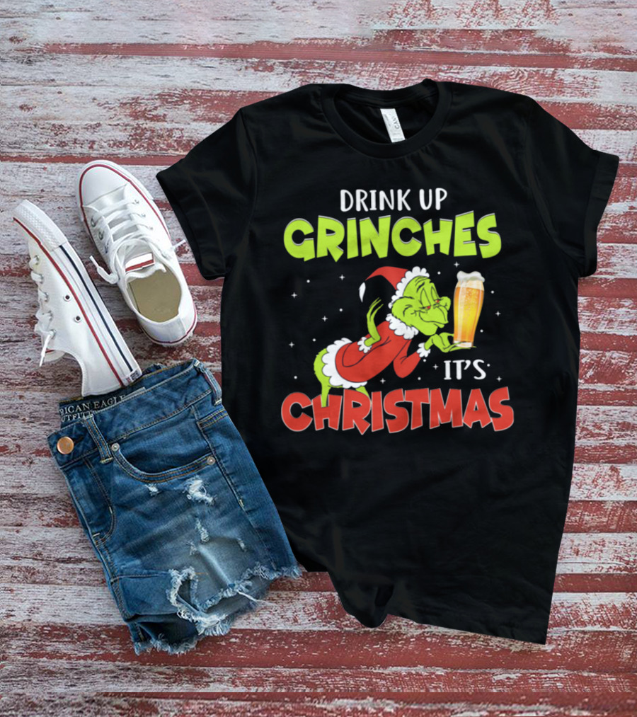Drink Up Grinches It's Christmas Santa Grinch Holding Beer T-Shirt