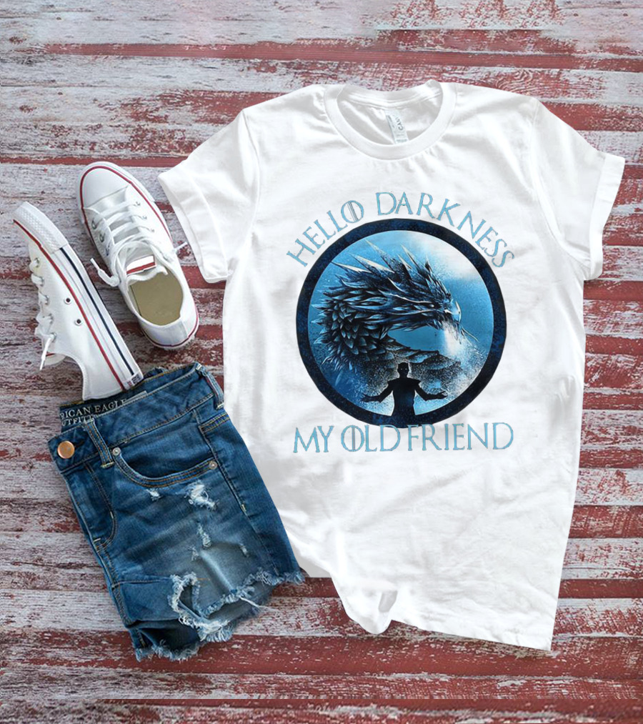 Hello Darkness My Old Friend Night King Dragon Fantasy T-Shirt