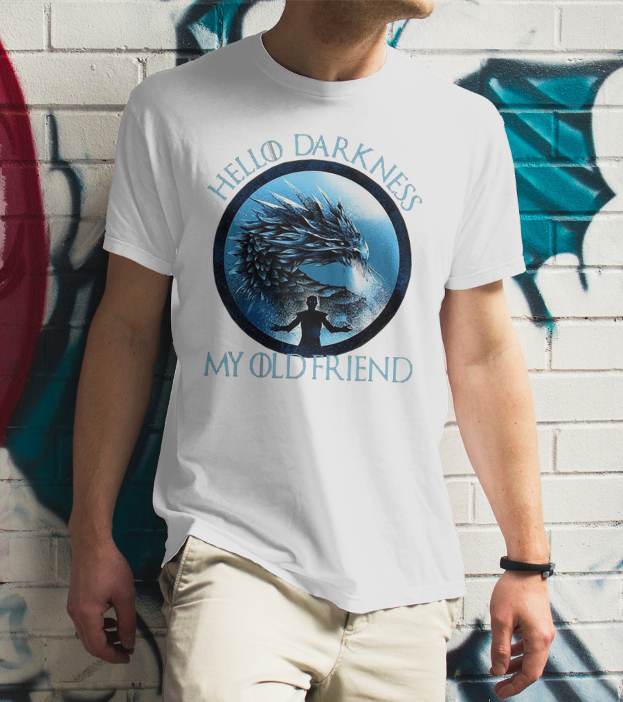 Hello Darkness My Old Friend Night King Dragon Fantasy T-Shirt