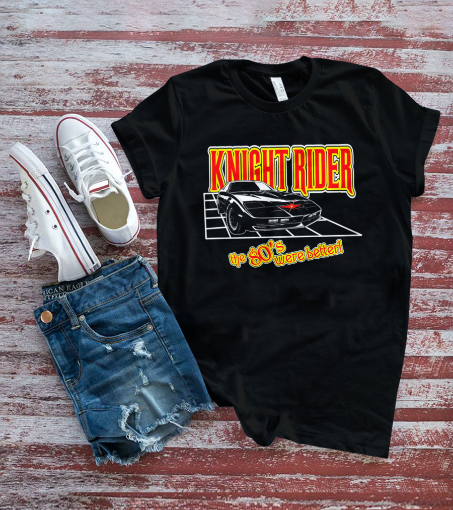 Knight Rider 80's Were Better Retro Car T-Shirt
