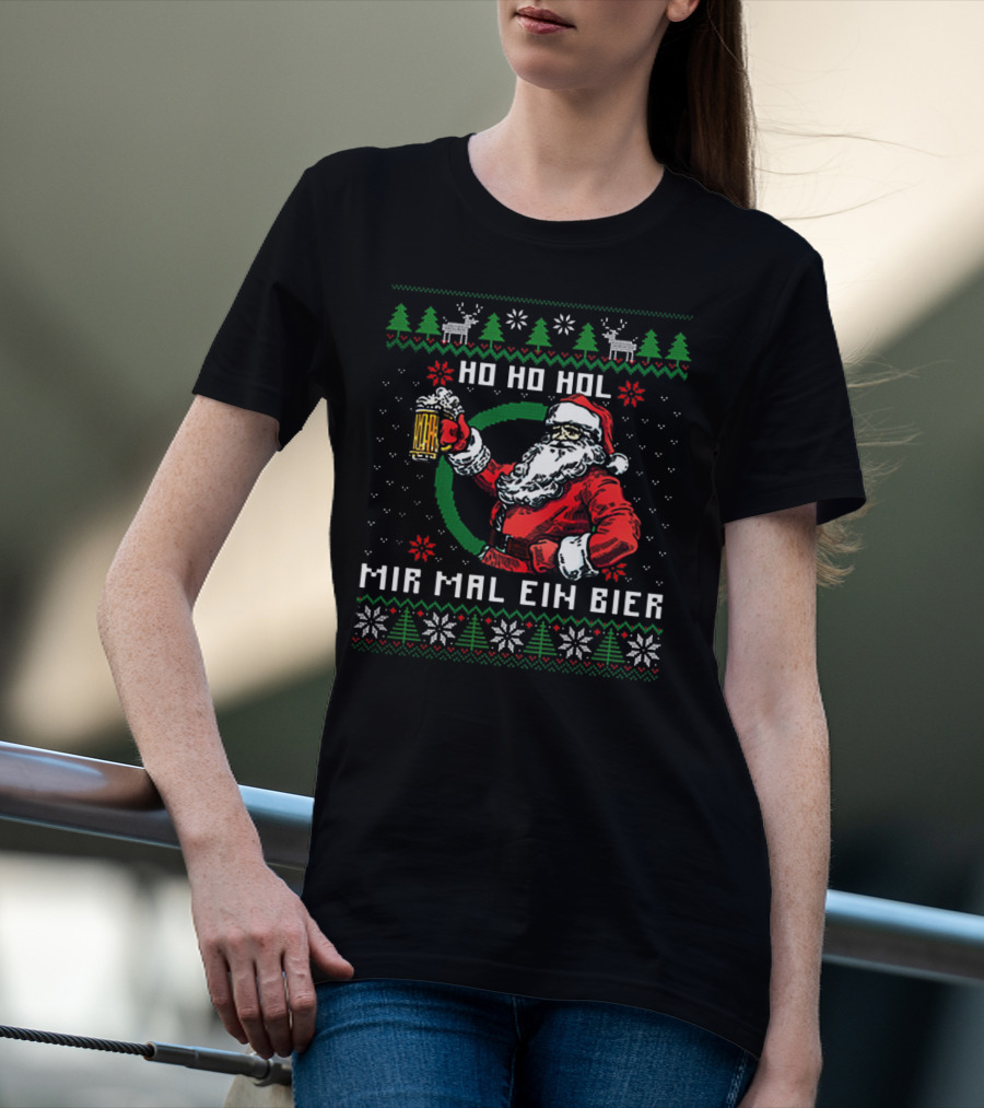 Santa Claus Ho Ho Ho Hol Mir Mal Ein Bier Christmas T-Shirt
