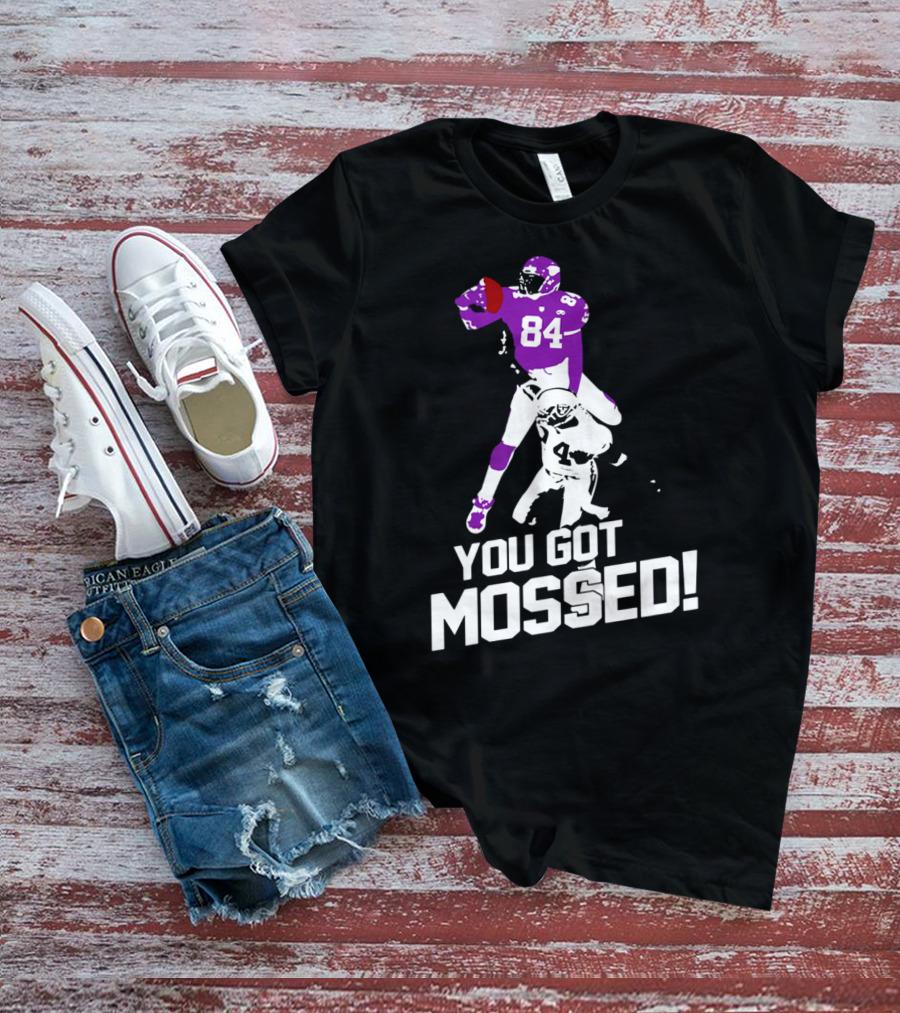 Randy Moss 84 You Got Mossed Football T-Shirt