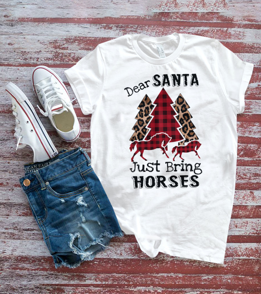 Dear Santa Just Bring Horses Plaid And Leopard Print Christmas Tree With Horse T-Shirt