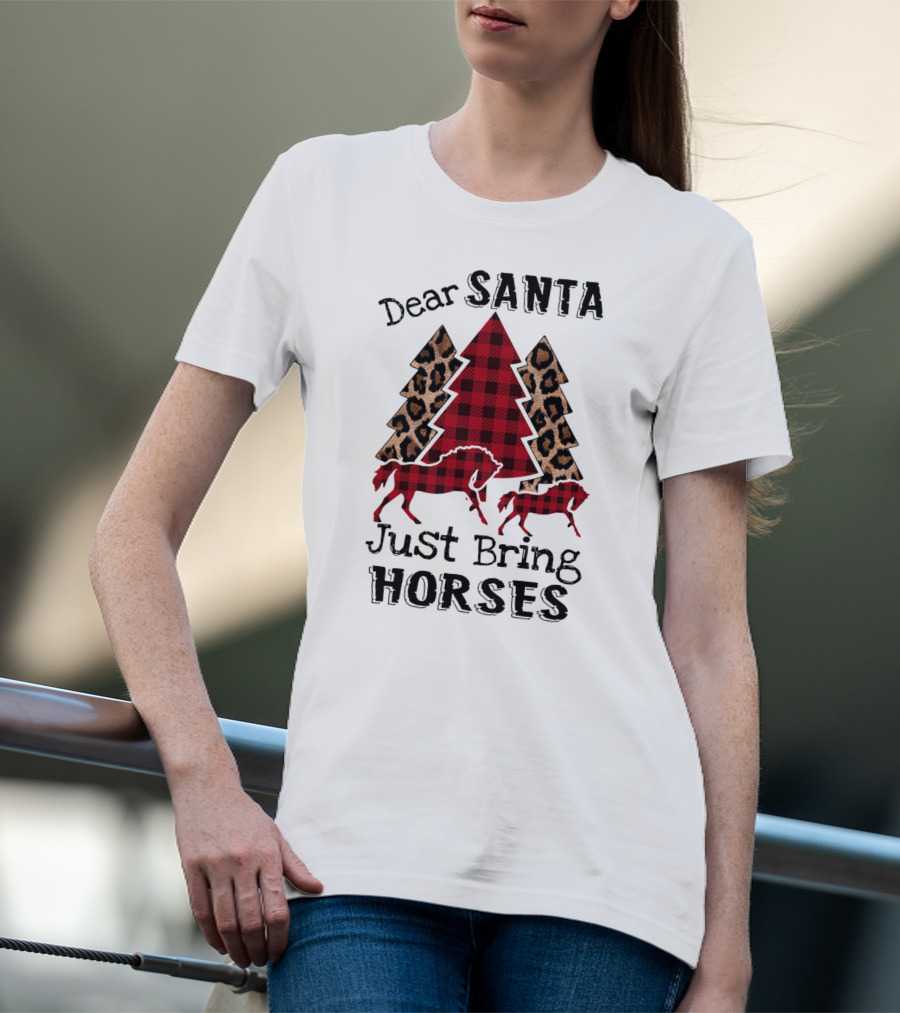 Dear Santa Just Bring Horses Plaid And Leopard Print Christmas Tree With Horse T-Shirt