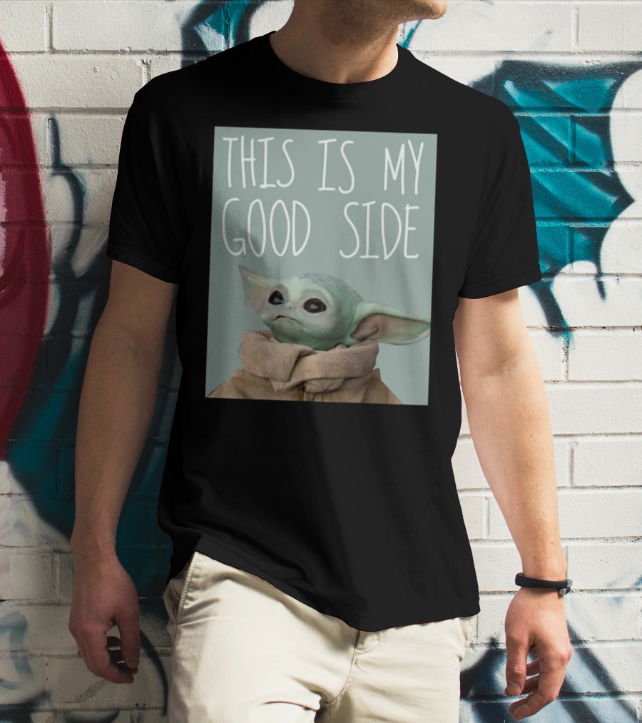 Baby Yoda The Child This Is My Good Side Mandalorian T-Shirt