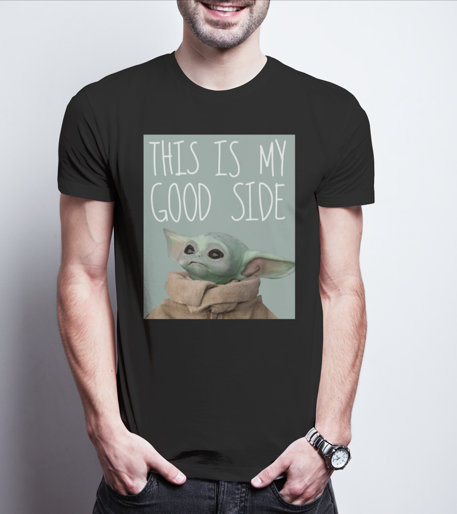 Baby Yoda The Child This Is My Good Side Mandalorian T-Shirt
