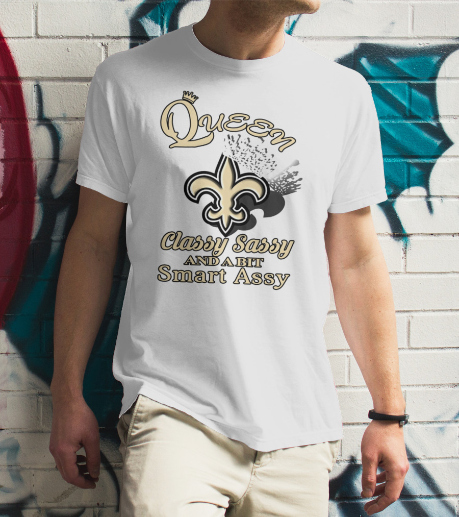 Queen Classy Sassy And A Bit Smart Assy Fleur-de-Lis Crown T-Shirt
