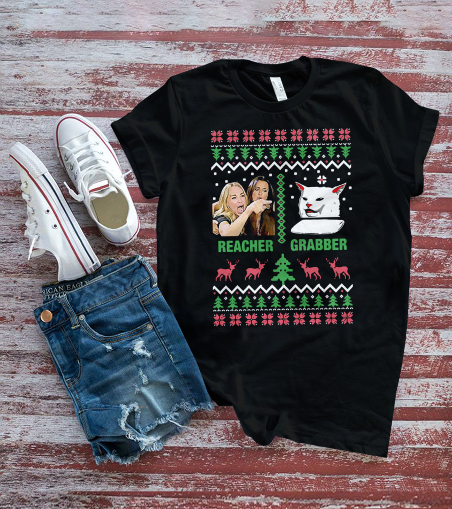 Woman Yelling Cat Meme Ugly Christmas Reacher Grabber T-Shirt