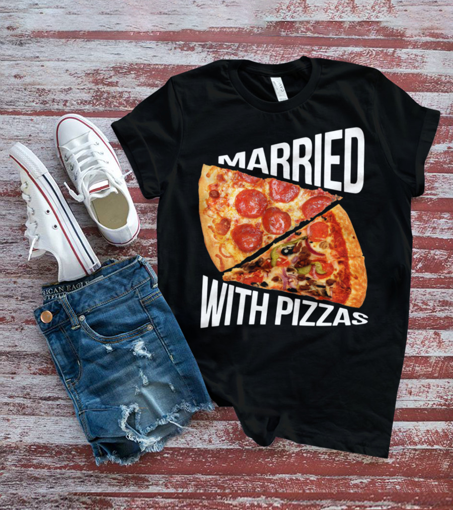 Married With Pizzas Pepperoni And Veggie Slices Humor T-Shirt