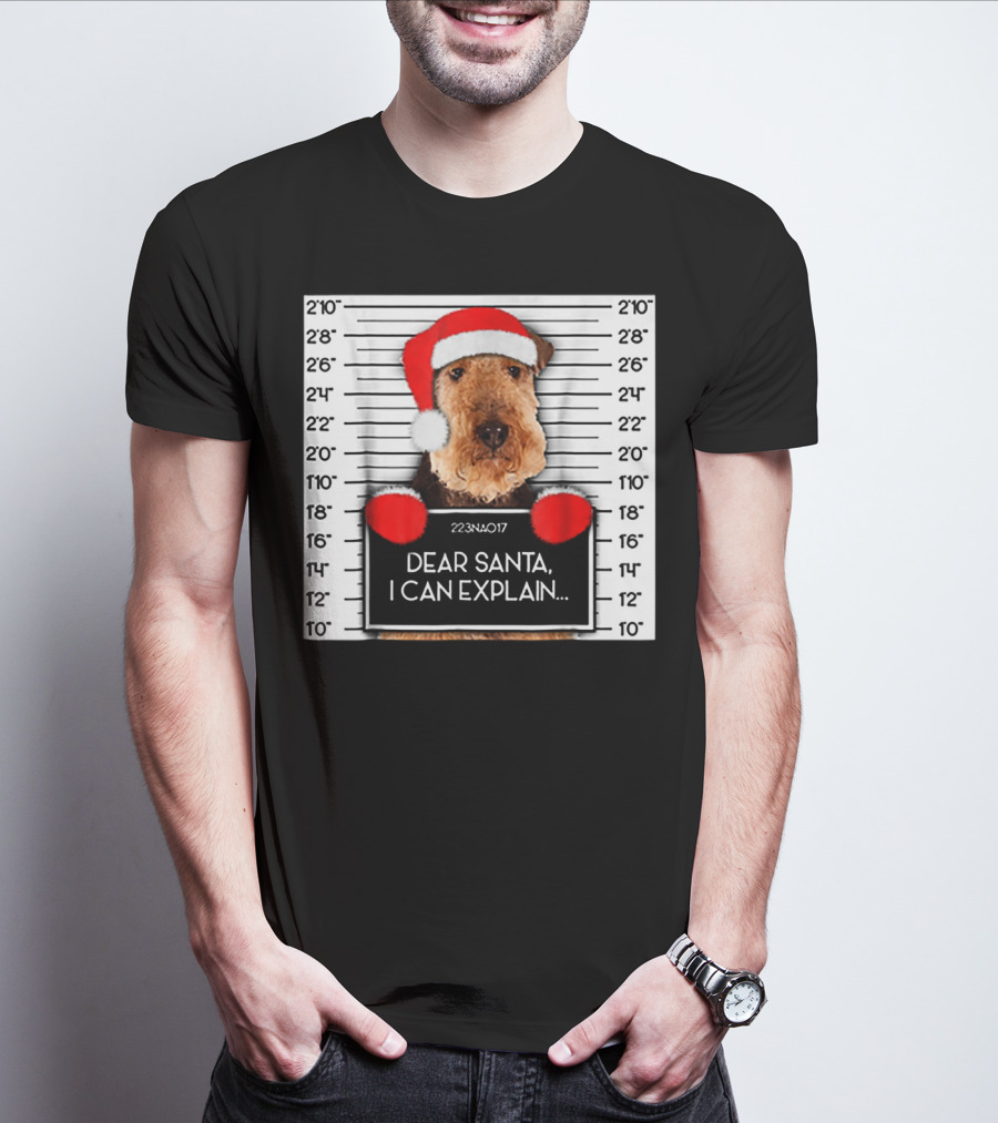 Airedale Terrier Santa Mugshot I Can Explain Christmas Dog T-Shirt