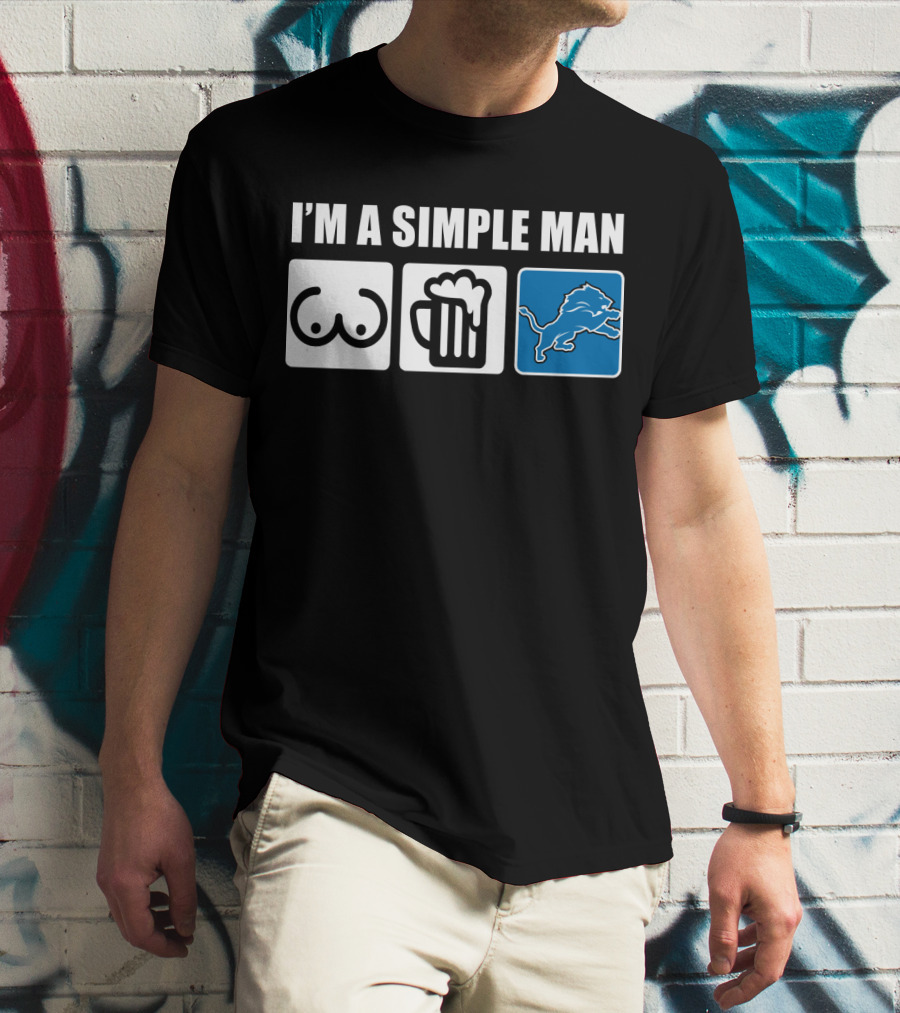 I'm A Simple Man Beer Detroit Lions T-Shirt