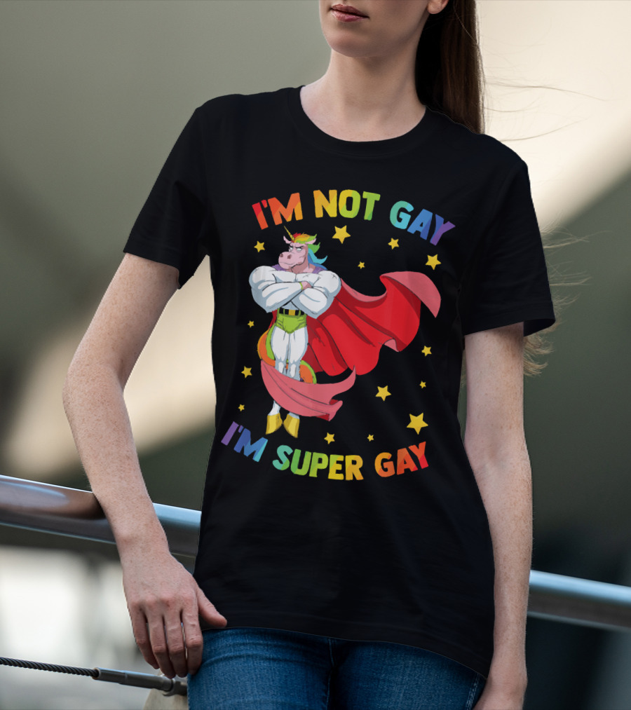 I'm Not Gay I'm Super Gay Colorful Unicorn With Cape And Stars T-Shirt
