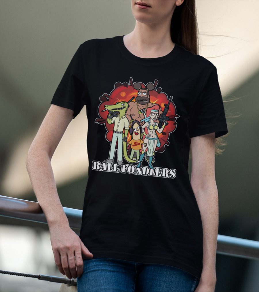 Ball Fondlers Rick And Morty Parody Characters With Weapons T-Shirt