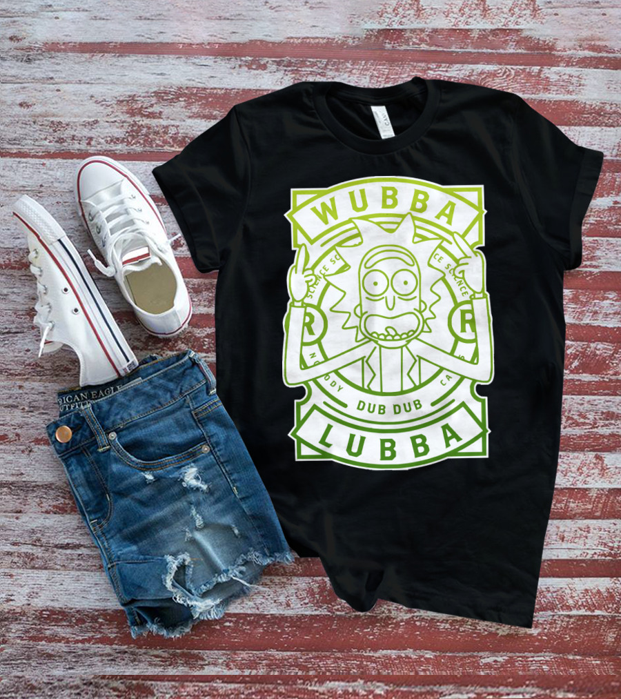 Wubba Lubba Dub Dub Rick Sanchez Science Madness T-Shirt