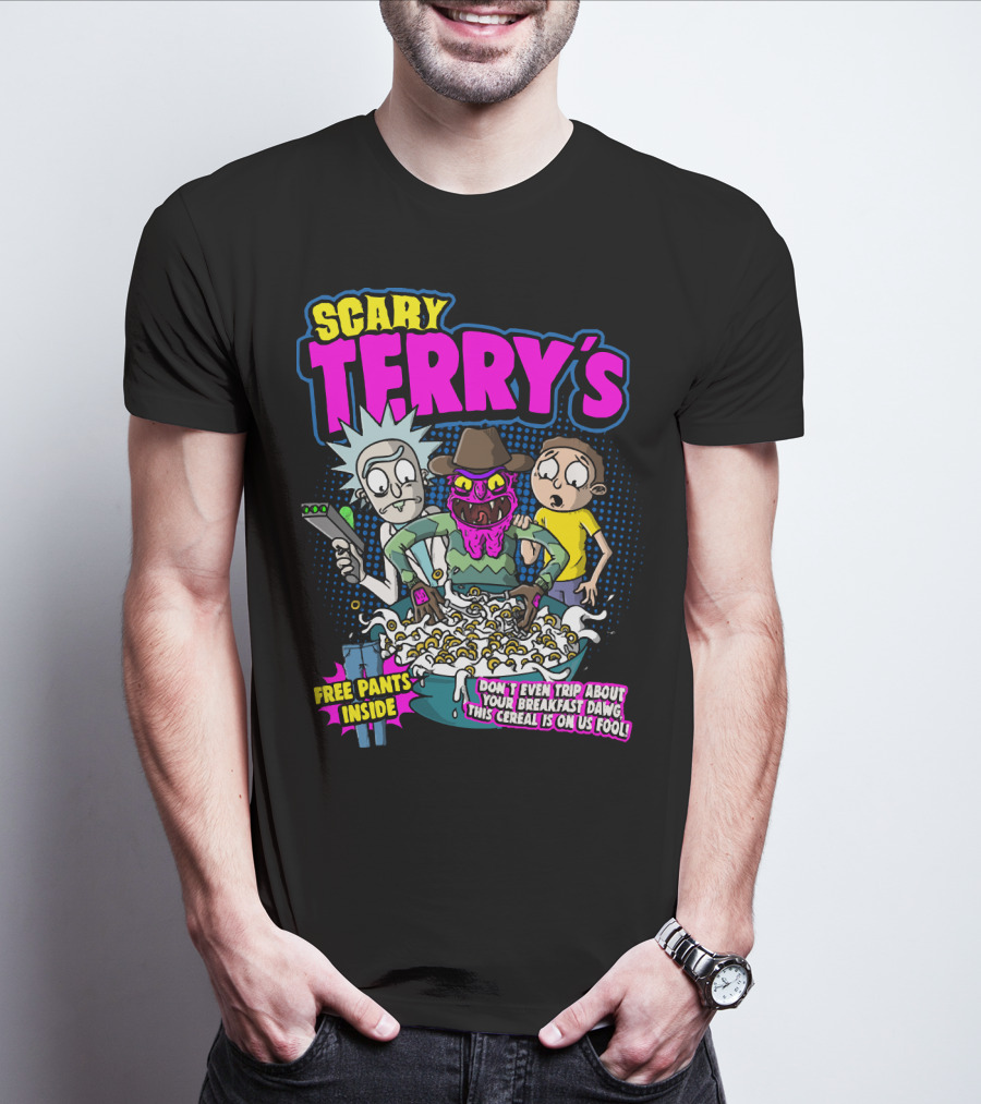 Scary Terry's Free Pants Inside Cereal Don't Even Trip About Your Breakfast Dawg This Cereal Is On Us Fool T-Shirt