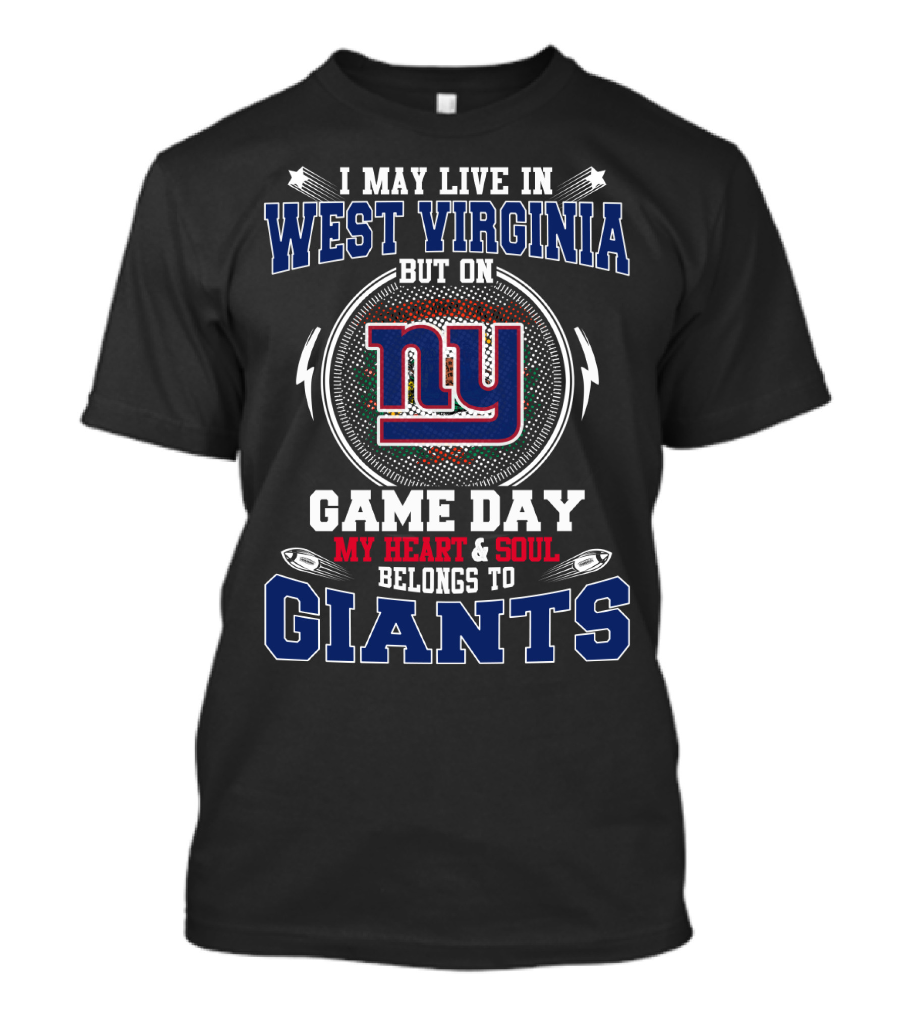 West Virginia Living My Heart And Soul Belongs To New York Giants Game Day T-Shirt
