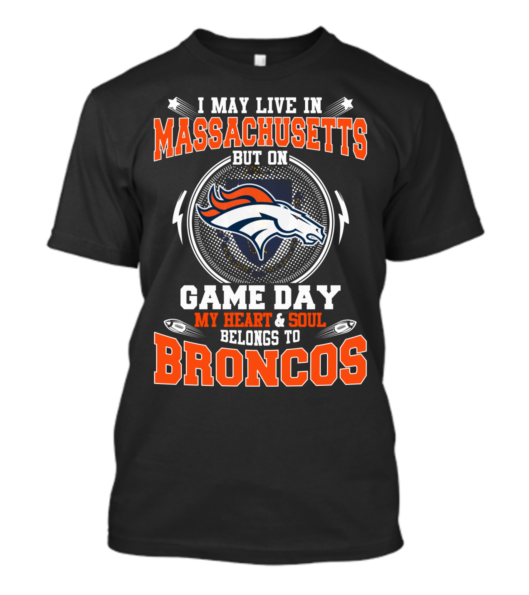 Massachusetts Broncos Game Day My Heart & Soul Belongs To Broncos T-Shirt