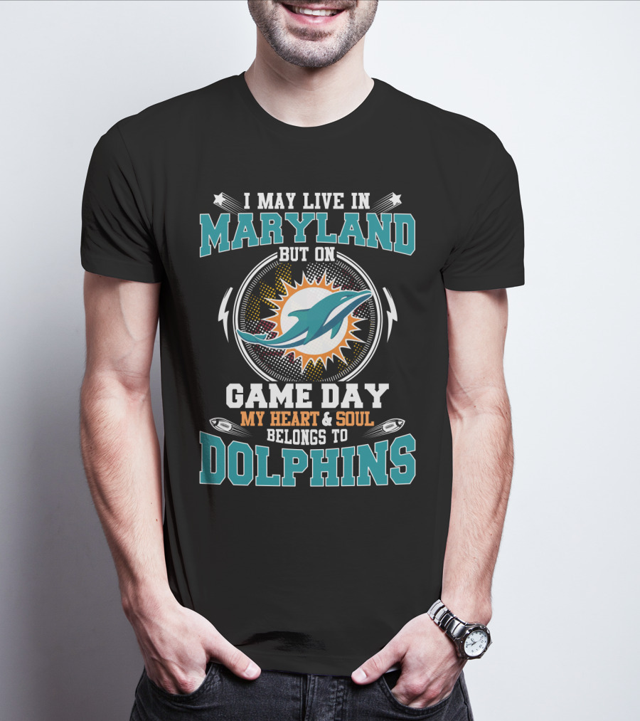 Maryland Game Day My Heart & Soul Belongs To Dolphins T-Shirt