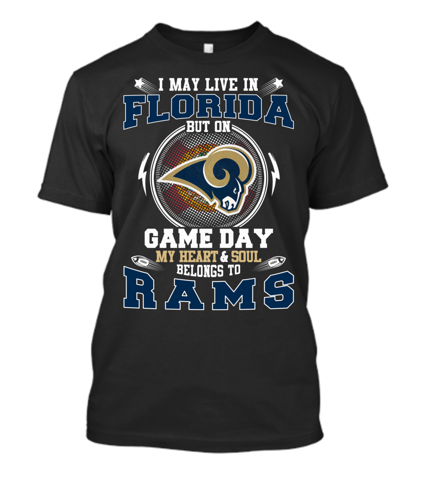 Florida My Heart And Soul Belongs To Rams Game Day T-Shirt