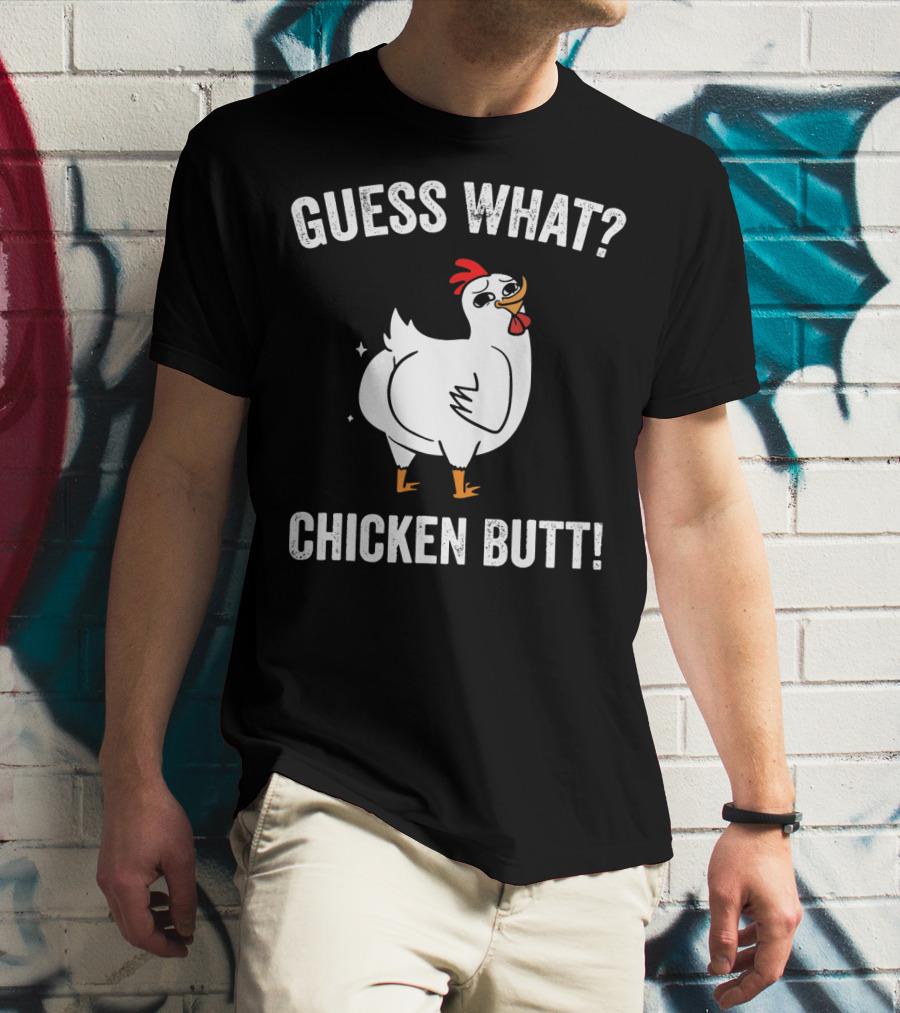 Guess What Chicken Butt White Funny Chicken Puns T-Shirt