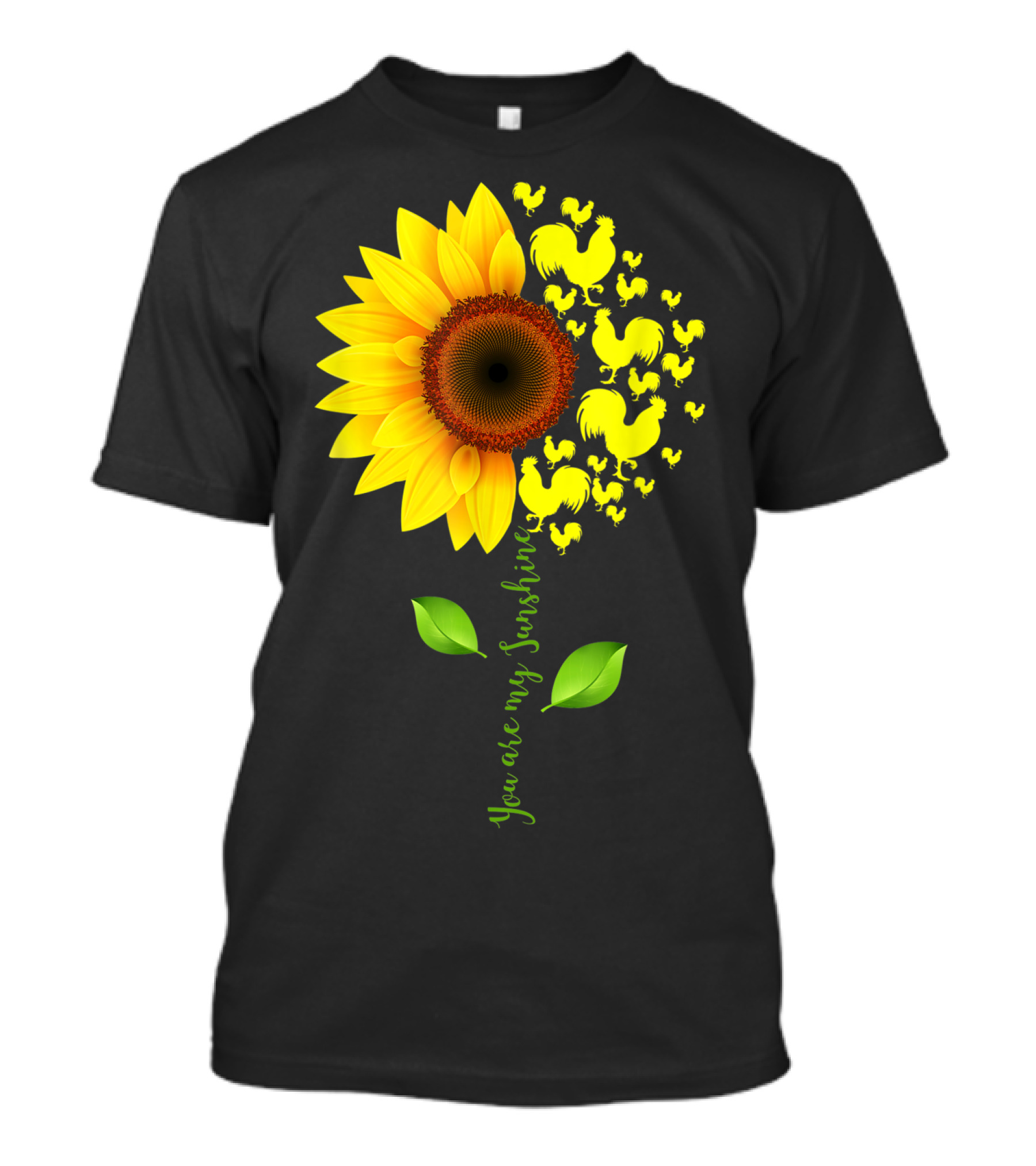 You Are My Sunshine Sunflower Rooster Chickens Farmer T-Shirt