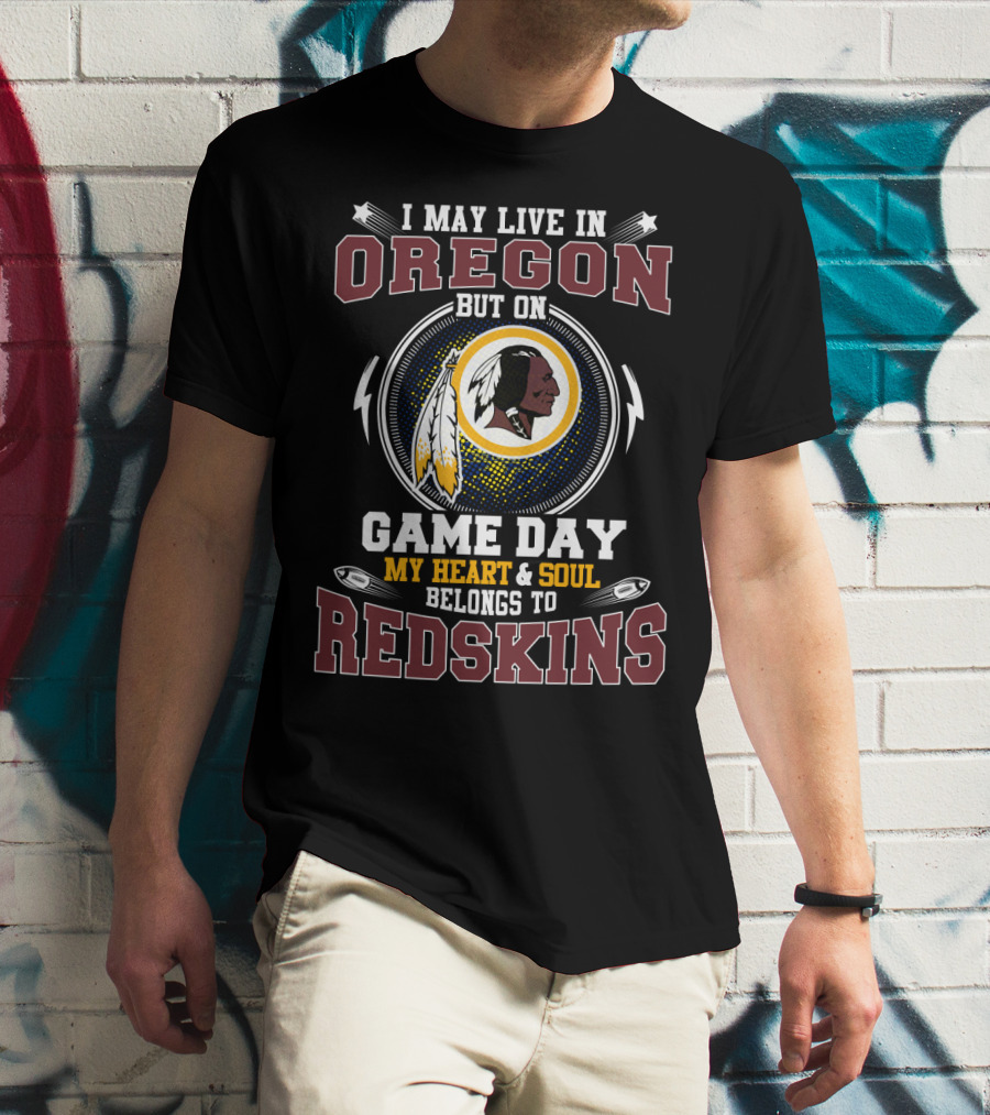 Oregon Game Day My Heart And Soul Belongs To Redskins T-Shirt