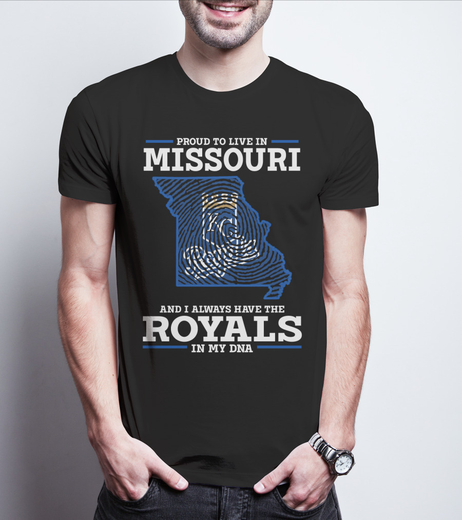 Proud To Live In Missouri And Always Have The Royals In My DNA T-Shirt