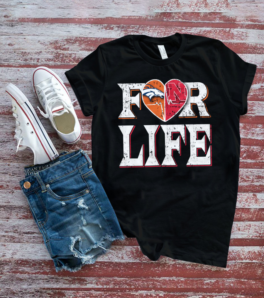 For Life Broncos Cornhuskers Heart T-Shirt