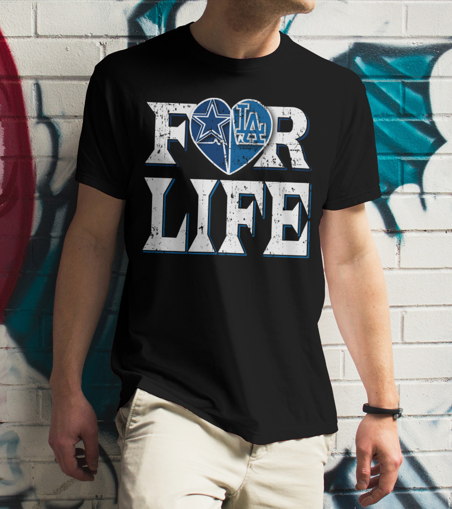 For Life Cowboys Dodgers Star Heart La T-Shirt